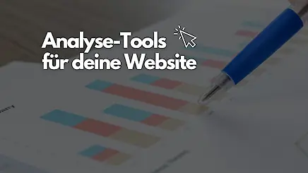 Analyse-Tools für deine Website