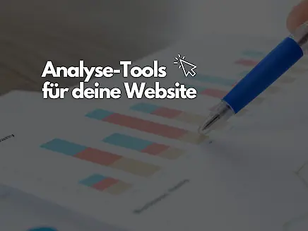 Analyse-Tools für deine Website