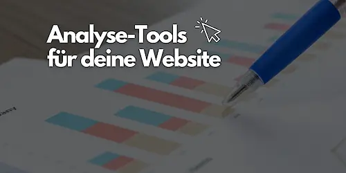 Analyse-Tools für deine Website