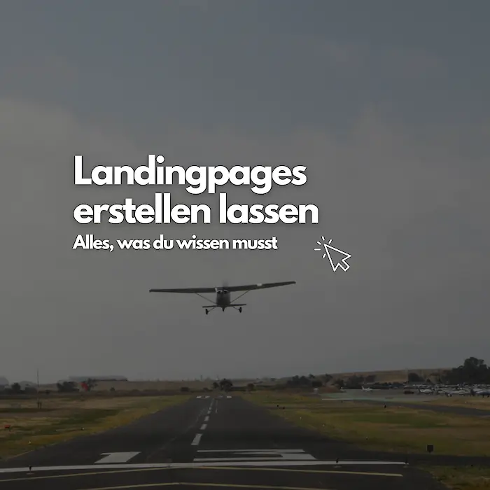 Landingpages erstellen lassen - Alles, was du wissen musst!