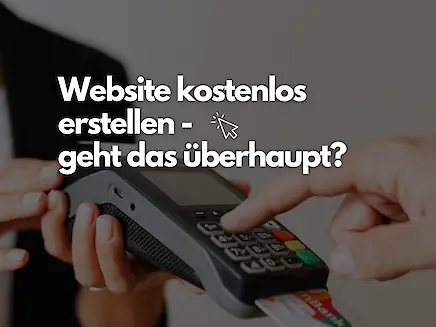 Website kostenlos erstellen – geht das überhaupt?