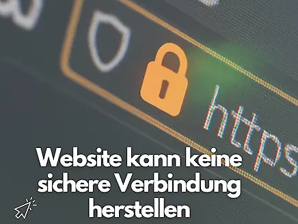 Website kann keine sichere Verbindung herstellen – Ursachen & Lösungen (SSL, Mixed Content, DNS)