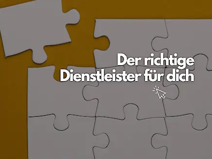 Richtige Dienst&shy;leisters&shy;auswahl für deine Website